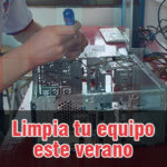 Limpia tu equipo este verano - Computación del Golfo