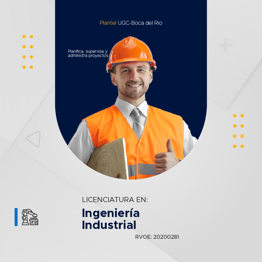 Licenciatura en Ingeniería Industrial - Universidad Computación del Golfo