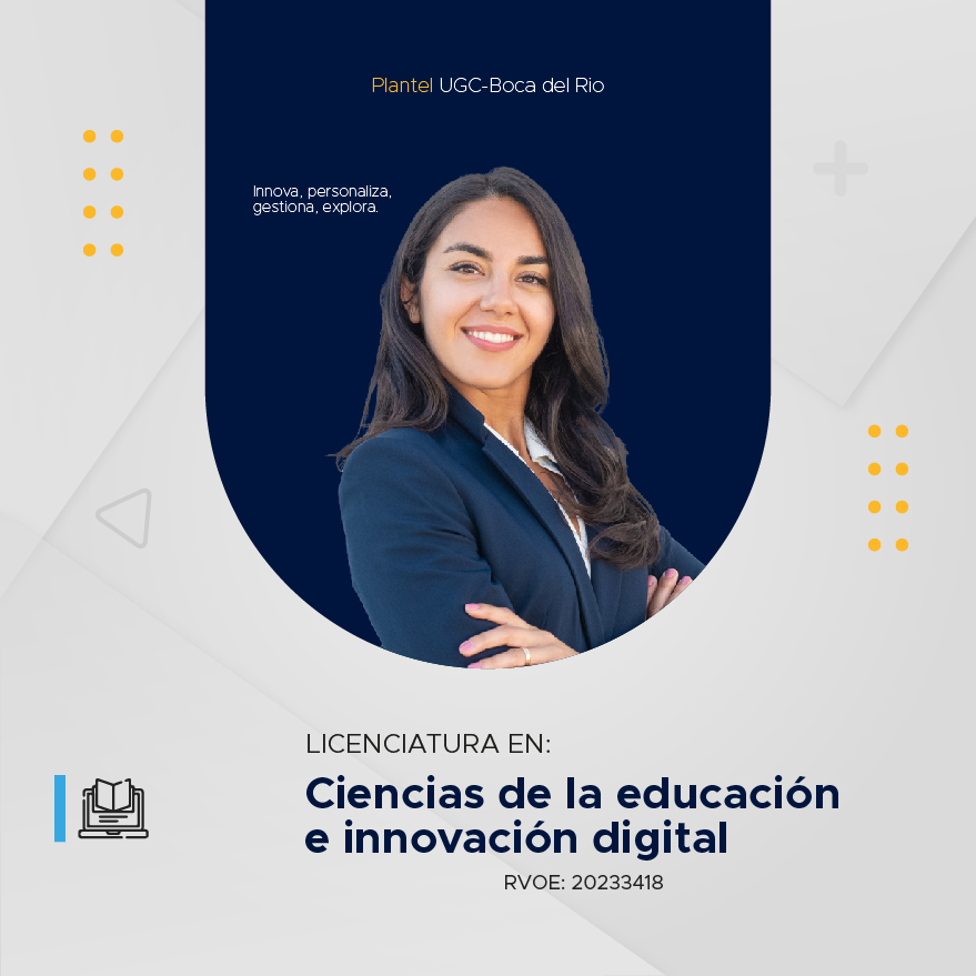 Licenciatura en Ciencias de la Educación e Innovación Digital - Universidad Computación del Golfo