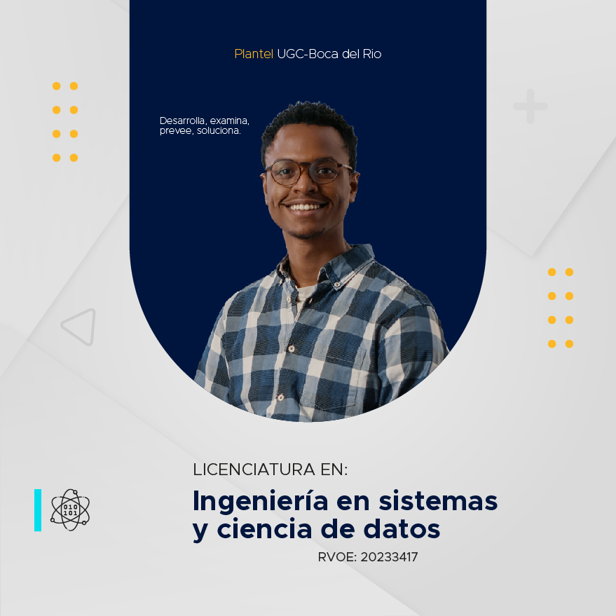 Licenciatura en Ingeniería en Sistemas y Ciencia de Datos - Universidad Computación del Golfo