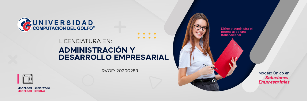 Universidad Computación del Golfo, Licenciatura en Administración y Desarrollo Empresarial